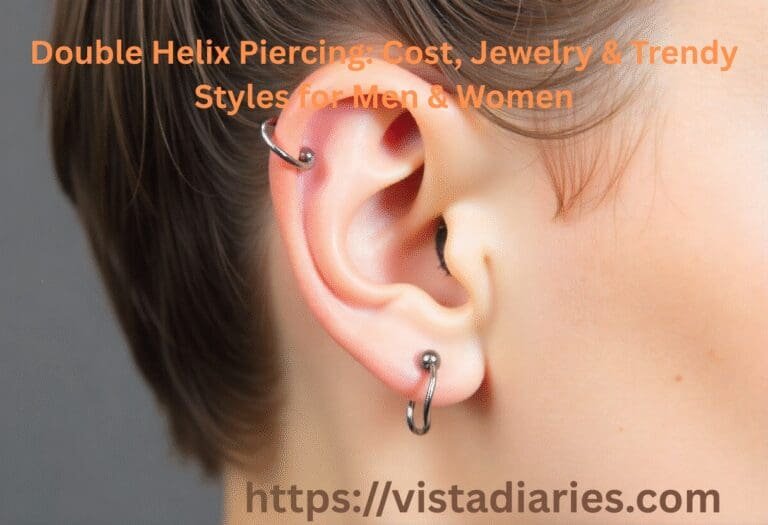 Double Helix Piercing: Cost, Jewelry & Trendy Styles for Men & Women