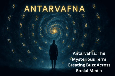 Antarvafna: The Mysterious Term Creating Buzz Across Social Media