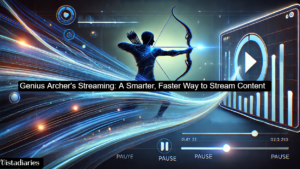 Genius Archer's Streaming A Smarter, Faster Way to Stream Content in the Modern Digital Era